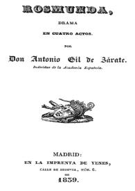 Rosmunda : drama en cuatro actos / Antonio Gil y Zárate | Biblioteca Virtual Miguel de Cervantes