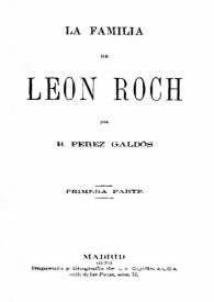 La familia de León Roch / Benito Pérez Galdós | Biblioteca Virtual Miguel de Cervantes