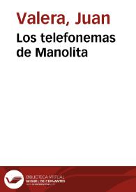 Los telefonemas de Manolita / Juan Valera | Biblioteca Virtual Miguel de Cervantes