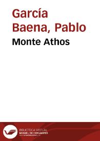 Monte Athos / Pablo García Baena | Biblioteca Virtual Miguel de Cervantes