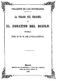 La velada del helecho o El donativo del diablo : novela / Gertrudis Gómez de Avellaneda | Biblioteca Virtual Miguel de Cervantes