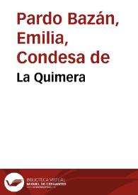 La Quimera / Emilia Pardo Bazán | Biblioteca Virtual Miguel de Cervantes