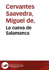 La cueva de Salamanca / Miguel de Cervantes Saavedra | Biblioteca Virtual Miguel de Cervantes