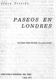 Paseos en Londres / Flora Tristán; estudio preliminar Estuardo Núñez | Biblioteca Virtual Miguel de Cervantes