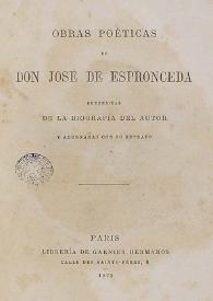 Obras poéticas de don José de Espronceda / precedidas de la biografía del autor y adornadas con su retrato | Biblioteca Virtual Miguel de Cervantes