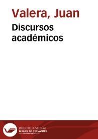 Discursos académicos / Juan Valera | Biblioteca Virtual Miguel de Cervantes