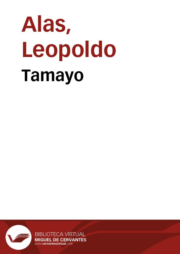 Tamayo / Leopoldo Alas | Biblioteca Virtual Miguel de Cervantes