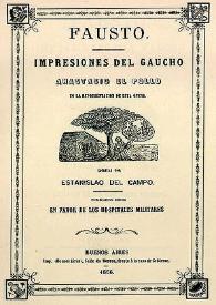 Más información sobre Fausto : impresiones del gaucho Anastasio El Pollo en la representación de esta ópera / Estanislado del Campo