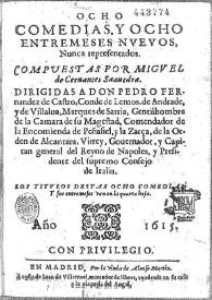Ocho comedias, y ocho entremeses nueuos, nunca representados / compuestas por Miguel de Ceruantes Saauedra | Biblioteca Virtual Miguel de Cervantes