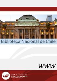 Biblioteca Nacional de Chile / Coordinación desde Chile Gloria Elgueta, coordinación desde la Biblioteca Virtual Elena Pellús