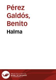 Halma / Benito Pérez Galdós | Biblioteca Virtual Miguel de Cervantes