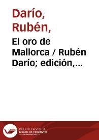 El oro de Mallorca / Rubén Darío; edición, introducción y notas de Carlos Meneses | Biblioteca Virtual Miguel de Cervantes