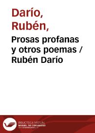 Más información sobre Prosas profanas y otros poemas / Rubén Darío