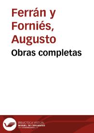 Obras completas de Augusto Ferrán  / prólogo de Gustavo A. Becquer. Volumen único | Biblioteca Virtual Miguel de Cervantes