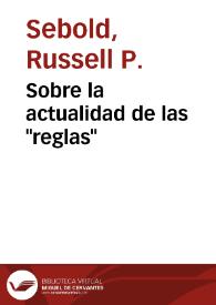 Sobre la actualidad de las "reglas" / Russell P. Sebold | Biblioteca Virtual Miguel de Cervantes