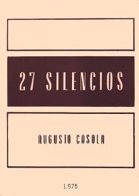 27 silencios / Augusto Casola | Biblioteca Virtual Miguel de Cervantes