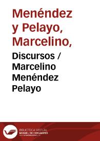 Discursos / Marcelino Menéndez Pelayo | Biblioteca Virtual Miguel de Cervantes