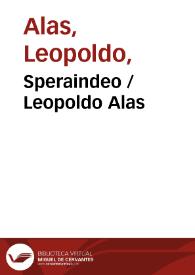 Speraindeo / Leopoldo Alas | Biblioteca Virtual Miguel de Cervantes
