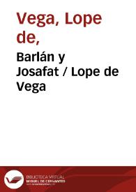 Barlán y Josafat / Lope de Vega | Biblioteca Virtual Miguel de Cervantes