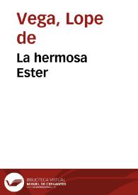La hermosa Ester / Lope de Vega | Biblioteca Virtual Miguel de Cervantes