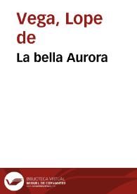 La bella Aurora | Biblioteca Virtual Miguel de Cervantes