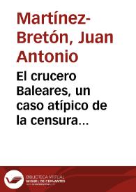 El crucero Baleares, un caso atípico de la censura franquista / Juan Antonio Martínez-Bretón | Biblioteca Virtual Miguel de Cervantes