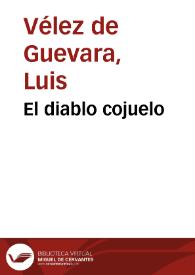 El diablo cojuelo / Luis Vélez de Guevara | Biblioteca Virtual Miguel de Cervantes