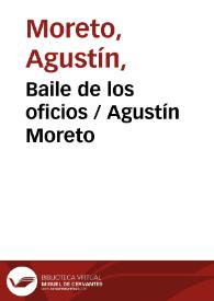 Baile de los oficios / Agustín Moreto | Biblioteca Virtual Miguel de Cervantes