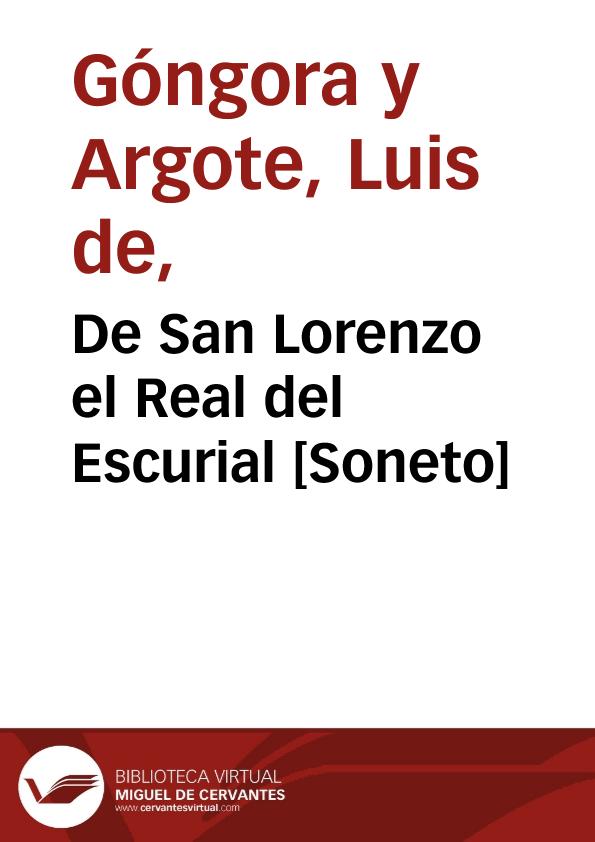 De San Lorenzo el Real del Escurial [Soneto] / Luis de Góngora y Argote | Biblioteca Virtual Miguel de Cervantes