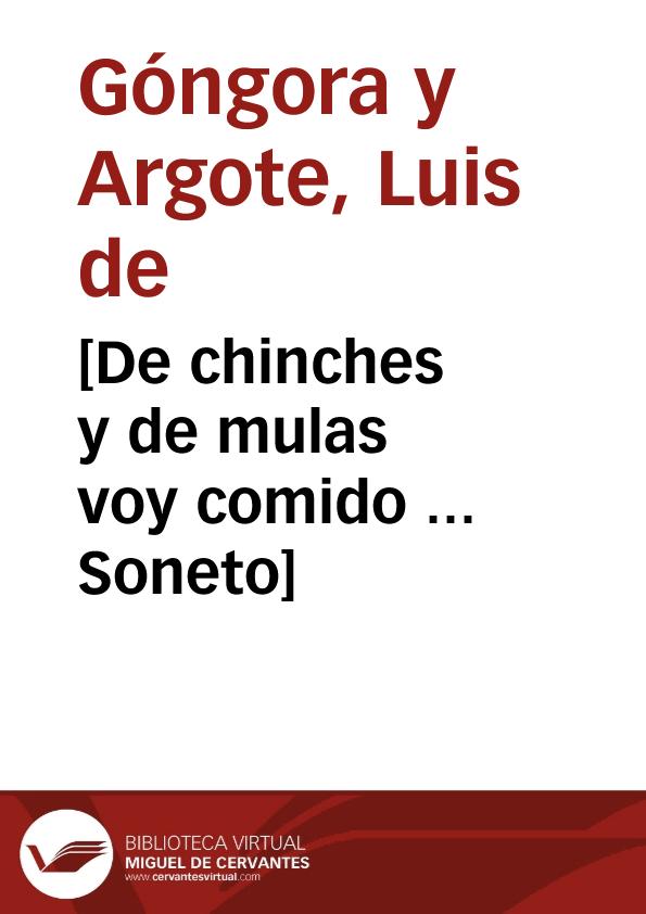 [De chinches y de mulas voy comido ... Soneto] / Luis de Góngora y Argote | Biblioteca Virtual Miguel de Cervantes