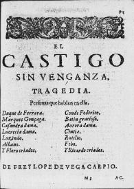 El castigo sin venganza : tragedia / de Frey [sic] Lope Felix de Vega Carpio ... | Biblioteca Virtual Miguel de Cervantes