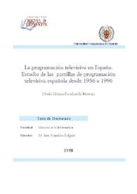 La programación televisiva en España. Estudio de las parrillas de programación televisiva española desde 1956 a 1996 / Gloria Gómez-Escalonilla Moreno | Biblioteca Virtual Miguel de Cervantes