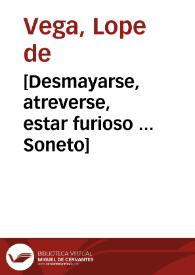 [Desmayarse, atreverse, estar furioso ... Soneto] | Biblioteca Virtual Miguel de Cervantes