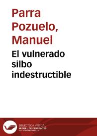 El vulnerado silbo indestructible / Manuel Parra | Biblioteca Virtual Miguel de Cervantes