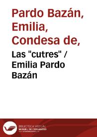 Las "cutres" / Emilia Pardo Bazán | Biblioteca Virtual Miguel de Cervantes