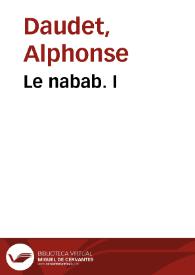 Le nabab. I / Alphonse Daudet | Biblioteca Virtual Miguel de Cervantes