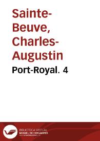 Port-Royal. 4 / Sainte-Beuve | Biblioteca Virtual Miguel de Cervantes