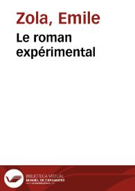 Le roman expérimental / Emile Zola | Biblioteca Virtual Miguel de Cervantes