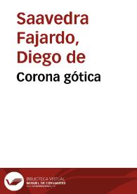 Corona gótica / Diego de saavedra Fajardo | Biblioteca Virtual Miguel de Cervantes