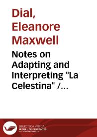 Notes on Adapting and Interpreting "La Celestina" : The Art of Alvaro Custodio and Amparo Villegas / Eleanore Maxwell Dial | Biblioteca Virtual Miguel de Cervantes