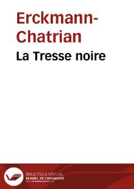 La Tresse noire / Erckmann-Chatrian | Biblioteca Virtual Miguel de Cervantes