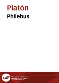 Philebus / Platon | Biblioteca Virtual Miguel de Cervantes