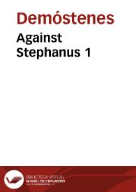 Against Stephanus 1 / Demosthenes | Biblioteca Virtual Miguel de Cervantes