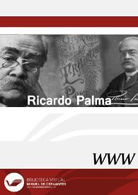 Ricardo Palma / dirección Oswaldo Holguín Callo | Biblioteca Virtual Miguel de Cervantes