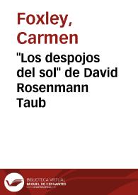 "Los despojos del sol" de David Rosenmann Taub / Carmen Foxley | Biblioteca Virtual Miguel de Cervantes
