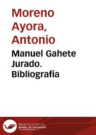 Manuel Gahete Jurado. Bibliografía / Antonio Moreno Ayora | Biblioteca Virtual Miguel de Cervantes