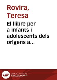 El llibre per a infants i adolescents dels orígens a la desfeta del 1939 / Teresa Rovira | Biblioteca Virtual Miguel de Cervantes