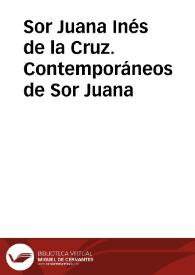 Sor Juana Inés de la Cruz. Contemporáneos de Sor Juana | Biblioteca Virtual Miguel de Cervantes