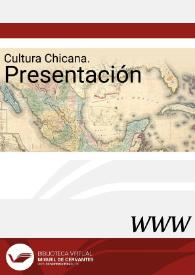 Portal de Cultura Chicana. Presentación / Justo S. Alarcón | Biblioteca Virtual Miguel de Cervantes