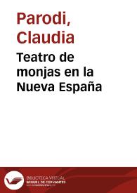 Teatro de monjas en la Nueva España / Claudia Parodi | Biblioteca Virtual Miguel de Cervantes